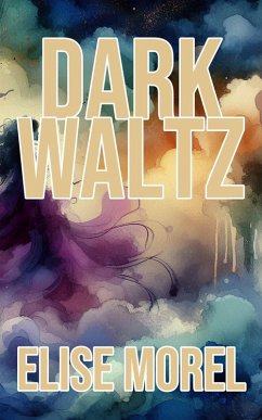 Dark Waltz (eBook, ePUB) - Morel, Elise