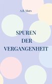 Spuren der Vergangenheit (eBook, ePUB)