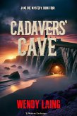 Cadavers' Cave (Jane Doe Mystery, #4) (eBook, ePUB) Cadavers' Cave (Jane Doe Mystery, #4) (eBook, ePUB)