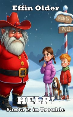 Help! Santa is in Trouble (eBook, ePUB) - Older, Effin