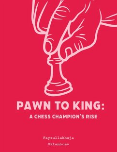 Cover Pawn to King: A Chess Champion's Rise (eBook, ePUB)