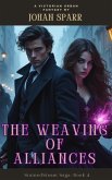 The Weaving of Alliances (The StainedSteam Saga, #4) (eBook, ePUB)