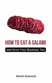 How To Eat a Salami (eBook, ePUB) How To Eat a Salami (eBook, ePUB)