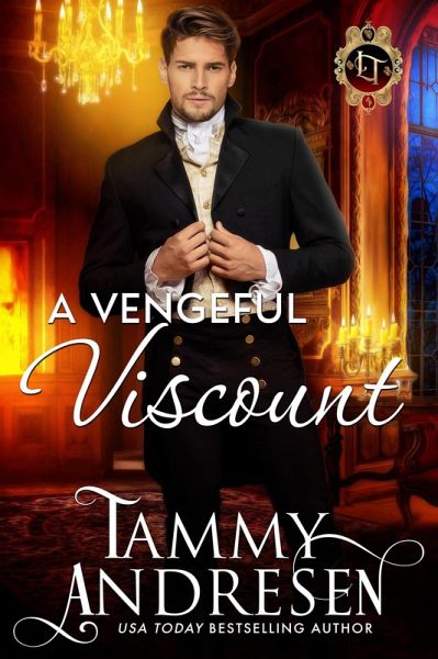 A Vengeful Viscount (Lords of Temptation, #9) (eBook, ePUB)