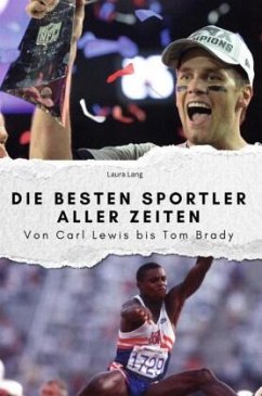 Cover Die besten Sportler aller Zeiten - Das perfekte Geschenk für Männer und Frauen zu Weihnachten und Geburtstag