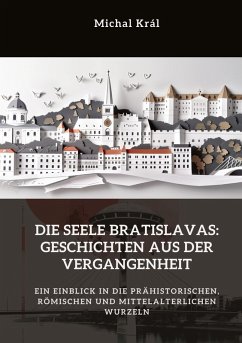 Cover Die Seele Bratislavas: Geschichten aus der Vergangenheit