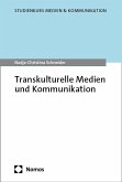 Transkulturelle Medien und Kommunikation Transkulturelle Medien und Kommunikation
