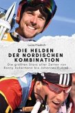 Die Helden der Nordischen Kombination - Das perfekte Geschenk für Männer und Frauen zu Weihnachten und Geburtstag Die Helden der Nordischen Kombination - Das perfekte Geschenk für Männer und Frauen zu Weihnachten und Geburtstag