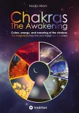 Chakras - The Awakening. Ancient knowledge woven into a magical adventure tale of the new era - for the inner children of people of all ages. Chakras - The Awakening. Ancient knowledge woven into a magical adventure tale of the new era - for the inner children of people of all ages.
