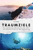 Traumziele - Das perfekte Geschenk für Männer und Frauen zu Weihnachten und Geburtstag Traumziele - Das perfekte Geschenk für Männer und Frauen zu Weihnachten und Geburtstag