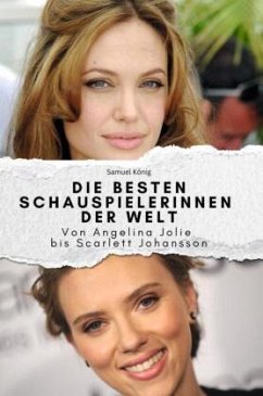 Cover Die besten Schauspielerinnen der Welt - Das perfekte Geschenk für Männer und Frauen zu Weihnachten und Geburtstag