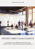 Spotify trifft Lean Startup Spotify trifft Lean Startup