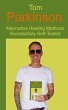 Tom Parkinson - Alternative Healing... - Bild 1