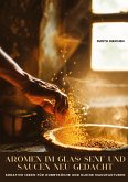 Aromen im Glas: Senf und Saucen neu gedacht