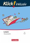 Klick! Erstlesen 1.-4. Schuljahr - Grundschule/Förderschule - Themenhefte für Lernende mit Förderbedarf - Themenheft 4 Klick! Erstlesen 1.-4. Schuljahr - Grundschule/Förderschule - Themenhefte für Lernende mit Förderbedarf - Themenheft 4