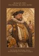 Heinrich VIII.: Der König, der alles... - Bild 1