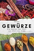 Gewürze - Das perfekte Geschenk für Männer und Frauen zu Weihnachten und Geburtstag