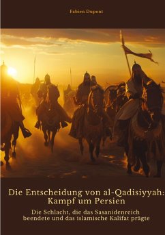 Cover Die Entscheidung von al-Qadisiyyah: Kampf um Persien