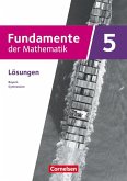 Fundamente der Mathematik 5. Jahrgangsstufe - Ausgabe Bayern ab 2023 - Lösungen zum Schulbuch