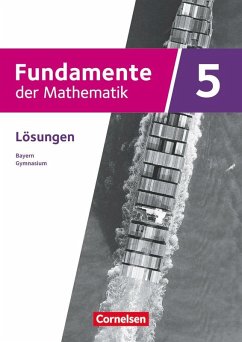 Fundamente der Mathematik 5. Jahrgangsstufe - Ausgabe Bayern ab 2023 - Lösungen zum Schulbuch