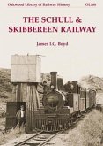 The Schull & Skibbereen Railway The Schull & Skibbereen Railway
