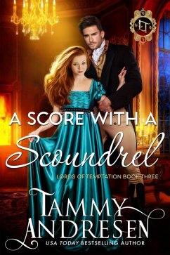 A Score With a Scoundrel (Lords of Temptation) (eBook, ePUB) - Andresen, Tammy