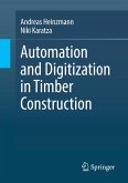 Automation and Digitization in Timber Construction Automation and Digitization in Timber Construction