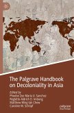 The Palgrave Handbook on Decoloniality in Asia The Palgrave Handbook on Decoloniality in Asia