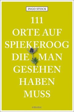 Cover 111 Orte auf Spiekeroog, die man gesehen haben muss