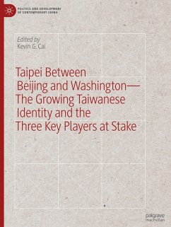 Taipei between Beijing and Washington - The Growing Taiwanese Identity and the Three Key Players at Stake Cover Taipei between Beijing and Washington - The Growing Taiwanese Identity and the Three Key Players at Stake