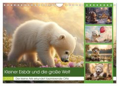 Kleiner Eisbär und die große Welt (Wandkalender 2025 DIN A4 quer), CALVENDO Monatskalender Kleiner Eisbär und die große Welt (Wandkalender 2025 DIN A4 quer), CALVENDO Monatskalender