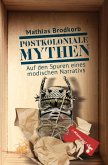 Postkoloniale Mythen Postkoloniale Mythen