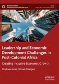Leadership and Economic Development Challenges in Post-Colonial Africa Leadership and Economic Development Challenges in Post-Colonial Africa