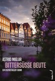 Bittersüße Beute Bittersüße Beute
