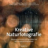 Kreative Naturfotografie