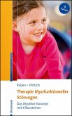 Therapie Myofunktioneller Störungen Therapie Myofunktioneller Störungen