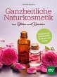 Ganzheitliche Naturkosmetik aus Blüten... - Bild 1