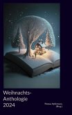 Weihnachts-Anthologie 2024 Weihnachts-Anthologie 2024