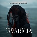Avaricia (Crimenes del Sur 3) (MP3-Download) Avaricia (Crimenes del Sur 3) (MP3-Download)