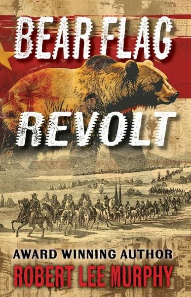 Bear Flag Revolt Bear Flag Revolt