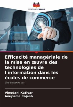 Cover Efficacité managériale de la mise en ¿uvre des technologies de l'information dans les écoles de commerce