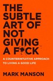 The Subtle Art of Not Giving a F*ck UK The Subtle Art of Not Giving a F*ck UK