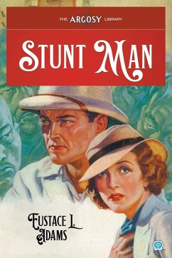 Stunt Man - Adams, Eustace L.