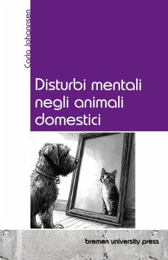Disturbi mentali negli animali domestici Disturbi mentali negli animali domestici