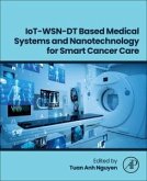 Iot-Wsn-Dt Based Medical Systems and Nanotechnology for Smart Cancer Care