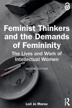 Feminist Thinkers and the Demands of Femininity - Marso, Lori Jo (Union College, USA)