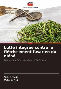 Lutte intégrée contre le flétrissement fusarien du niébé - Sreeja, S.J.;Girija, V.K.