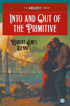 Into and Out of the Primitive - Bennet, Robert Ames