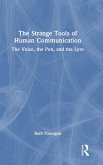The Strange Tools of Human Communication The Strange Tools of Human Communication