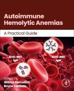 Autoimmune Hemolytic Anemias - Barcellini, Wilma; Fattizzo, Bruno